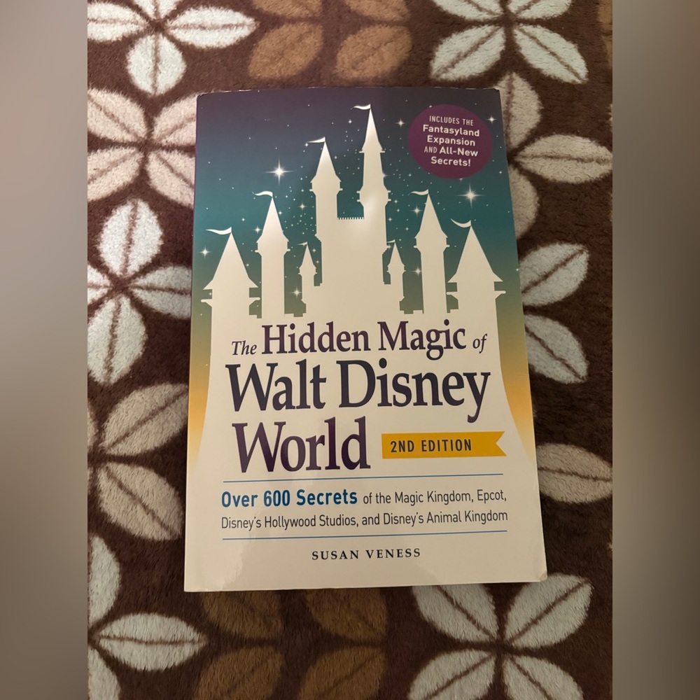 NEW The Hidden Magic of Walt Disney World Book